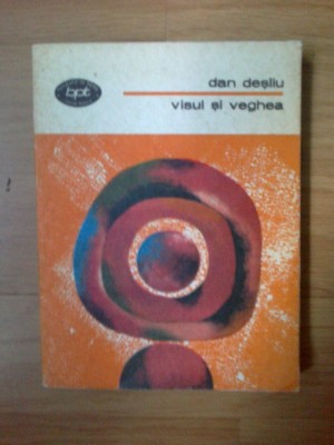 p Visul si Veghea - Dan Desliu foto