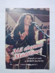 Ma cheama Madalina / Sorin Danciu / cu dedicatie si autograful artistei / C47P foto