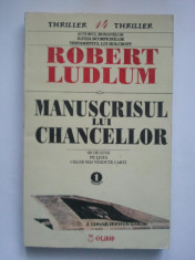 MANUSCRISUL LUI CHANCELLOR { VOL. I + VOL. II } - ROBERT LUDLUM ( 1891 + 1909 ) foto