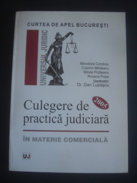 DAN LUPASCU - CULEGERE DE PRACTICA JUDICIARA IN MATERIE COMERCIALA 2005