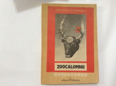 Aristide N. Popescu-Zoocalomnii-adevar si prejudecati despre animale foto