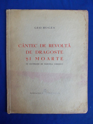 GEO BOGZA - CANTEC DE REVOLTA,DE DRAGOSTE SI MOARTE - 1945 - EX.NR.235 foto