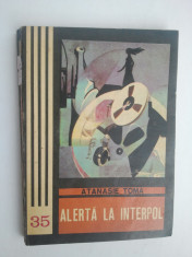 ALERTA LA INTERPOL - ATANASIE TOMA { COLECTIA FANTOMAS } ( 1697 ) foto