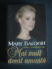 MARY BALOGH - MAI MULT DECAT AMANTA foto