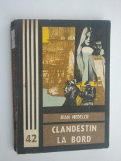 CLANDESTIN LA BORD - JEAN NEDELCU { COLECTIA FANTOMAS } ( 1700 ) foto