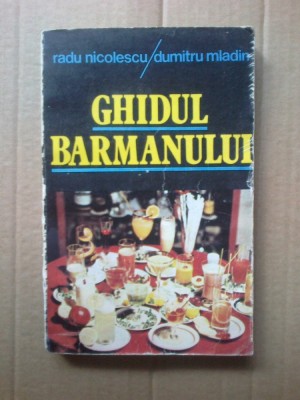 k3 Ghidul Barmanului - Radu Nicolescu, Dumitru Mladin foto