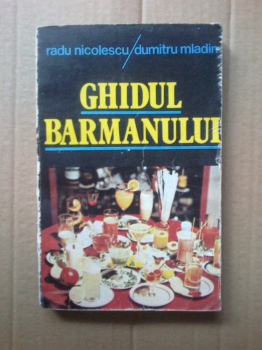 k3 Ghidul Barmanului - Radu Nicolescu, Dumitru Mladin