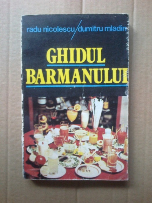 k3 Ghidul Barmanului - Radu Nicolescu, Dumitru Mladin