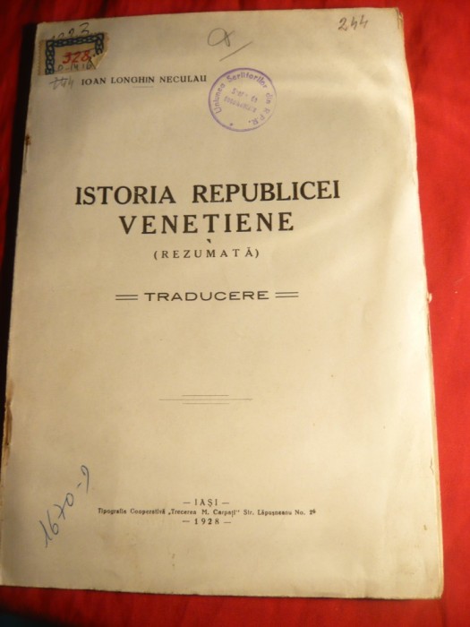I.Longhin Neculau- Istoria Republicii Venetiene -Ed.1928 cu semnatura control