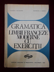 Valeriu Pisoschi - Gramatica limbii franceze moderne cu exercitii - 351035 foto