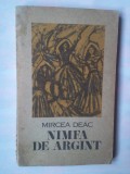 MIRCEA DEAC - NIMFA DE ARGINT