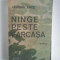 NINGE PESTE FARCASA - LAURIAN ANTE ( A 185 )