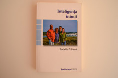 ISABELLE FILLIOZAT - INTELIGENTA INIMII bazele gramaticii emotionale {2006} foto