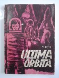 Ultima orbita / V.Sitik / ilustratii de Florin Obre /R8P2F