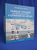 ALEXANDRINA ISAC STEURER - FAMILIA STEURER * 4 GENERATII DE ARTISTI - 2010