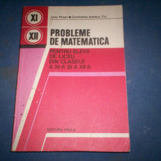 PROBLEME DE MATEMATICA PENTRU ELEVII DE LICEU DIN CLASELE A XI-A si A XII-A