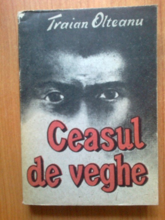 g0 Traian Olteanu - Ceasul de veghe