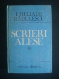 I. HELIADE RADULESCU - SCRIERI ALESE (1984, editie cartonata)