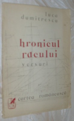 LUCA DUMITRESCU - HRONICUL RACULUI (VERSURI) [editia princeps, 1988] foto