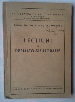 STEFAN TEODORESCU - LECTIUNI DE DERMATO-SIFILIGRAFIE foto