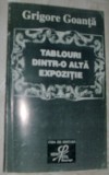 Cumpara ieftin GRIGORE GOANTA - TABLOURI DINTR-O ALTA EXPOZITIE (VERSURI + EVOCARI)