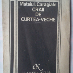 MATEIU I. CARAGIALE - CRAII DE CURTE VECHE