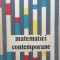 MATEMATICI CONTEMPORANE - V. Stefanescu, M. Enache, T. Popa