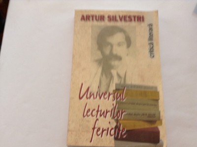 Universul lecturilor fericite - Artur Silvestri,rf1 foto