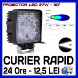 PROIECTOR LED PATRAT 12V, 24V - OFFROAD, SUV, UTILAJE - 27W DISPERSIE 30 GRADE, Universal