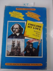 English My Love.Student&amp;#039;s book (clasa a IX-a)-1995 / colectiv de autori / C54P foto