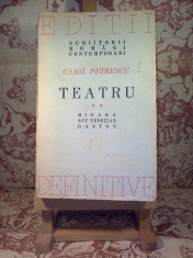 Camil Petrescu - Teatru vol. II &amp;quot;A1769&amp;quot; foto