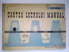 Cartea Lucrului Manual ? Tricotajul - Aero si Navomodelism - Ilie Mirea - 1958 foto