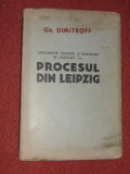 Documente,scrisori si insemnari in legatura cu Procesul din Leipzig-Gh.Dimitroff