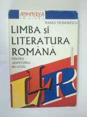 LIMBA SI LITERATURA ROMANA PENTRU ADMITEREA IN LICEU foto