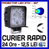 PROIECTOR LED PATRAT 12V, 24V - OFFROAD, SUV, UTILAJE - 27W DISPERSIE 60 GRADE, ZDM