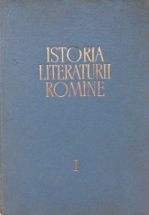 ISTORIA LITERATURII ROMANE - G. Calinescu, T. Vianu (Vol I)