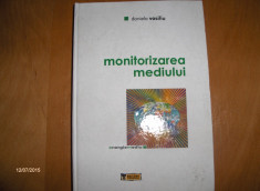 MONITORIZAREA MEDIULUI - DANIELA VASILIU - ED.TEH.,2007 foto