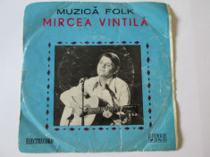 VINIL SINGLE MIRCEA VINTILA ALBUMUL MUZICA FOLK foto