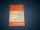 HORIA NEGRESCU - DE LA RELATIVITATEA CLASICA LA TEORIA RELATIVITATII {1988}