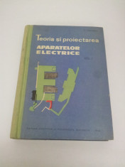 TEORIA SI PROIECTAREA APARATELOR ELECTRICE, VOL I/1964 foto