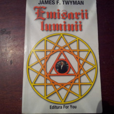 EMISARII LUMINII , O PERSPECTIVA ASUPRA PACII de JAMES F. TWYMAN , 2003