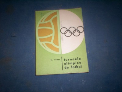 TURNEELE OLIMPICE DE FOTBAL FR MOISES foto