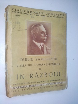 Duiliu Zamfirescu &amp;ndash; Romanul Comanestenilor III in razboiu Ed. a II - a foto