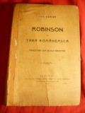 Ion Gorun - Robinson in Tara Romaneasca - Prima Ed. 1905 Ed. Carol Gobl , cartonata , 354 pag.