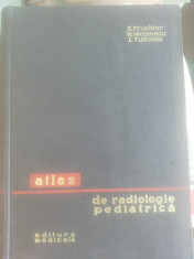 Atlas de radiologie pediatrica, Ed. Medicala foto