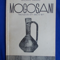 GHEORGHE DIACONU - MOGOSANI,NECROPOLA DIN SEC.IV E.N. - TARGOVISTE - 1970