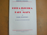 Opera istorica a lui Karl Marx K. Kautsky Bucuresti 1944 200