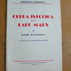 Opera istorica a lui Karl Marx K. Kautsky Bucuresti 1944 200