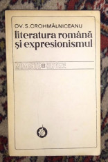 Literatura romana si expresionismul / Ovid S. Crohmalniceanu foto