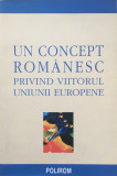 UN CONCEPT ROMANESC PRIVIND VIITORUL UNIUNII EUROPENE, Polirom